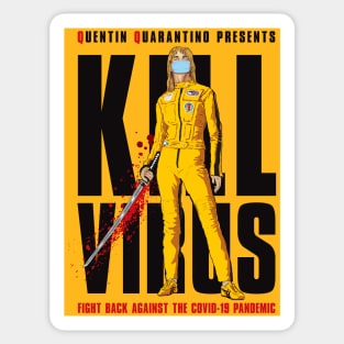 Kill Virus a Quentin Quarantino production Sticker